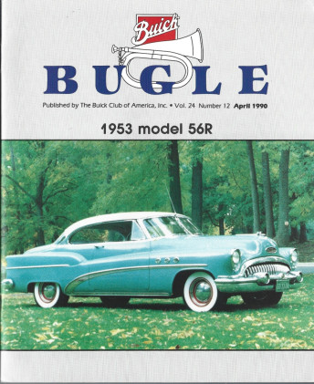 THE BUICK BUGLE 1990 APR - '53 MODEL 56 R, '50 MODEL 56S SEDANET